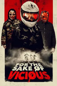 For the Sake of Vicious izle