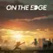 On The Edge fragman izle